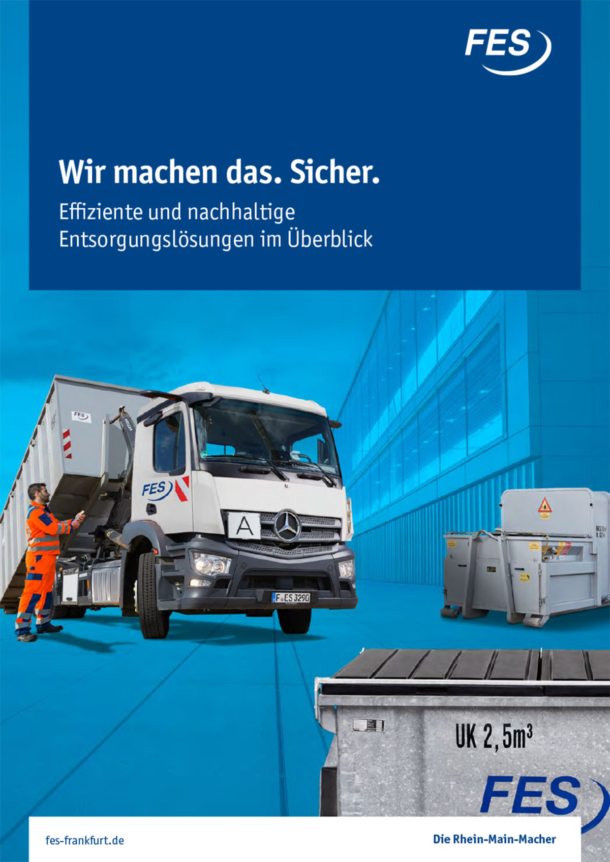 Broschüre Wir machen das. Sicher. Effiziente und nachhaltige Entsorgungslösungen im Überblick